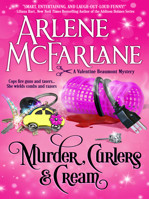 Title details for Murder, Curlers, and Cream by Arlene McFarlane - Available